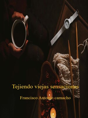 cover image of Tejiendo viejas sensaciones